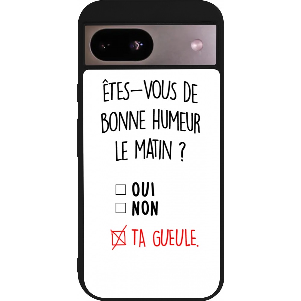 Coque Google Pixel 8a - Silicone rigide noir Bonne humeur matin