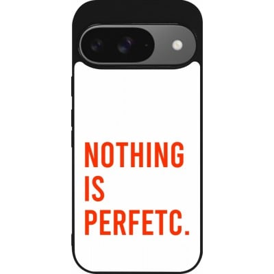 Coque Google Pixel 9 / Pixel 9 Pro - Silicone rigide noir Nothing is Perfetc