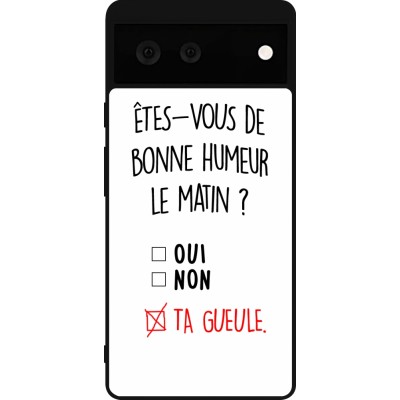 Coque Google Pixel 6 - Silicone rigide noir Bonne humeur matin