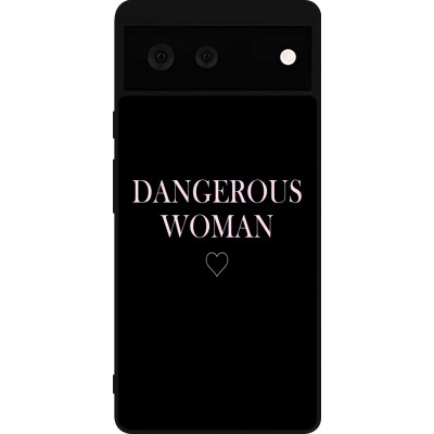 Coque Google Pixel 6 - Silicone rigide noir Dangerous woman