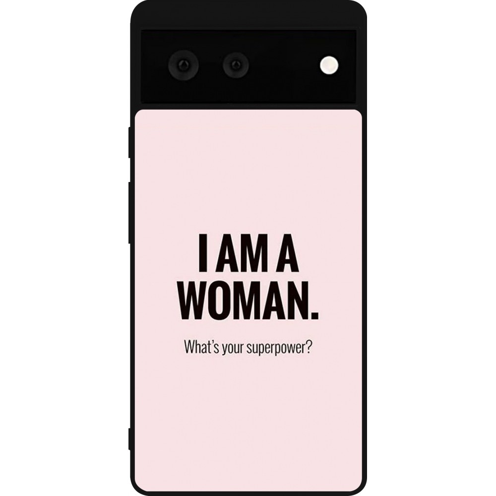 Coque Google Pixel 6 - Silicone rigide noir I am a woman