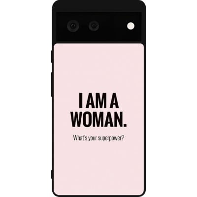 Coque Google Pixel 6 - Silicone rigide noir I am a woman