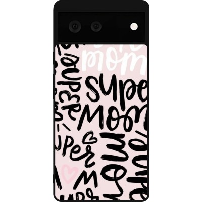 Coque Google Pixel 6 - Silicone rigide noir Mom 2024 Super mom