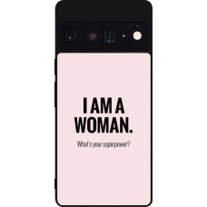 Coque Google Pixel 6 Pro - Silicone rigide noir I am a woman