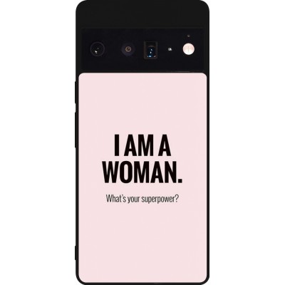 Coque Google Pixel 6 Pro - Silicone rigide noir I am a woman