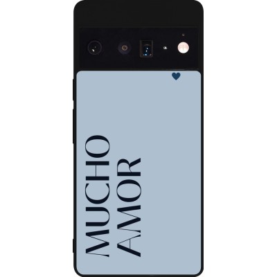 Coque Google Pixel 6 Pro - Silicone rigide noir Valentine 2024 mucho amor azul