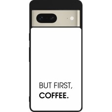 Google Pixel 7 Case Hülle - Silikon schwarz But first Coffee