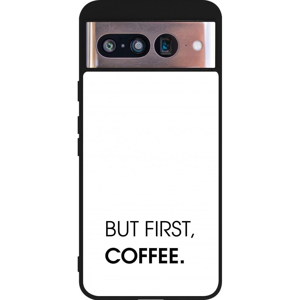 Coque Google Pixel 8 - Silicone rigide noir But first Coffee