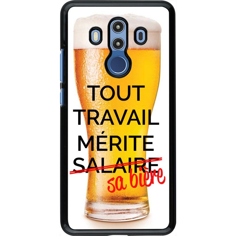 Coque Huawei Mate 10 Pro - Tout travail mérite sa bière