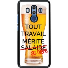 Coque Huawei Mate 10 Pro - Tout travail mérite sa bière