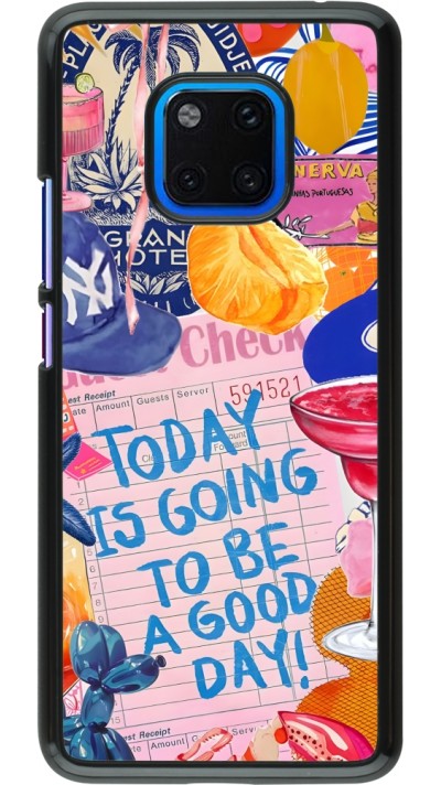 Coque Huawei Mate 20 Pro - Preppy Today is Going to be a good day