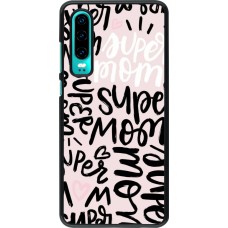 Huawei P30 Case Hülle - Mom 2024 Super mom