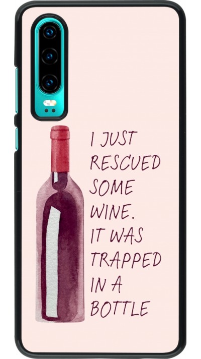 Huawei P30 Case Hülle - I just rescued some wine