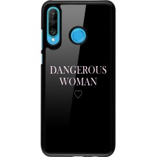 Coque Huawei P30 Lite - Dangerous woman