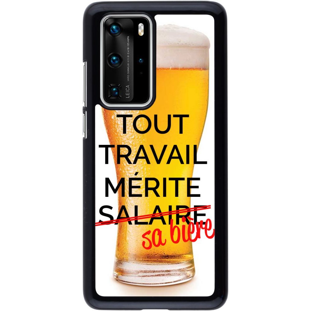 Coque Huawei P40 Pro - Tout travail mérite sa bière