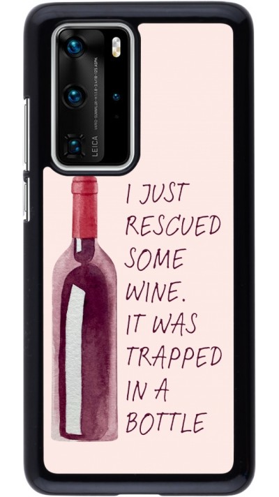 Coque Huawei P40 Pro - I just rescued some wine