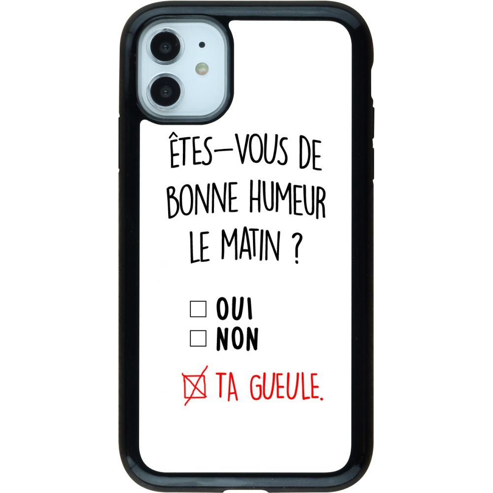 Coque iPhone 11 - Hybrid Armor noir Bonne humeur matin