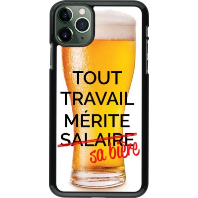 Coque iPhone 11 Pro Max - Tout travail mérite sa bière