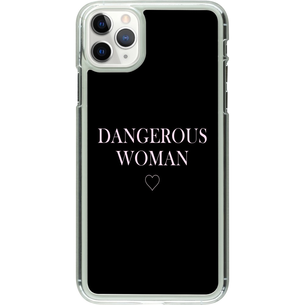 Coque iPhone 11 Pro Max - Plastique transparent Dangerous woman