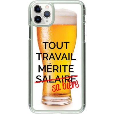 Coque iPhone 11 Pro Max - Plastique transparent Tout travail mérite sa bière