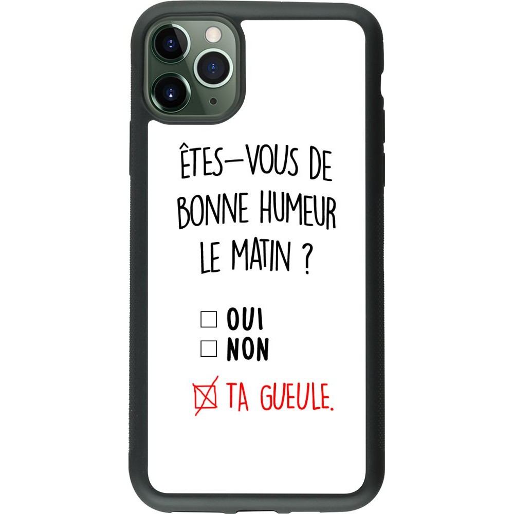 Coque iPhone 11 Pro Max - Silicone rigide noir Bonne humeur matin