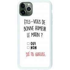 Coque iPhone 11 Pro Max - Silicone rigide blanc Bonne humeur matin