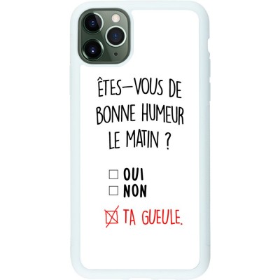 Coque iPhone 11 Pro Max - Silicone rigide blanc Bonne humeur matin