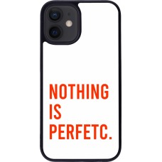 Coque iPhone 12 mini - Silicone rigide noir Nothing is Perfetc