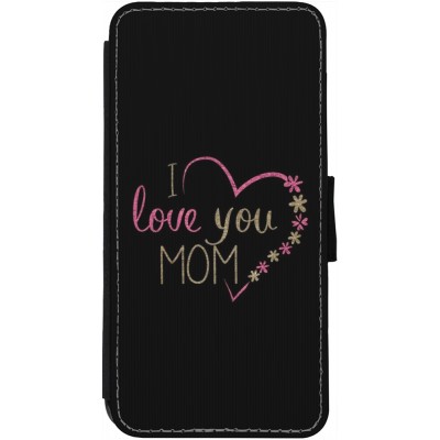 Coque iPhone 13 - Wallet noir I love you Mom