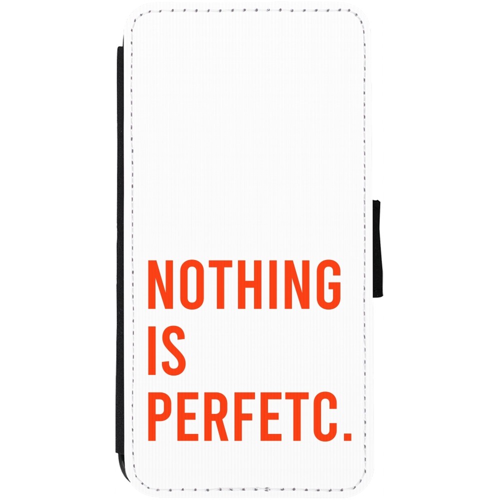 Coque iPhone 13 - Wallet noir Nothing is Perfetc