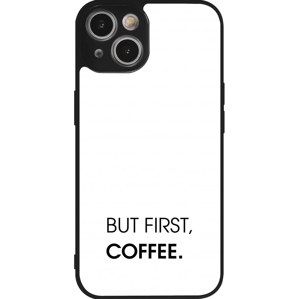 iPhone 14 Case Hülle - Silikon schwarz But first Coffee