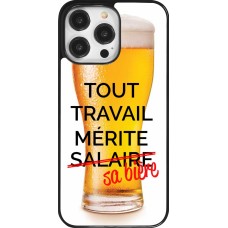 Coque iPhone 14 Pro Max - Tout travail mérite sa bière