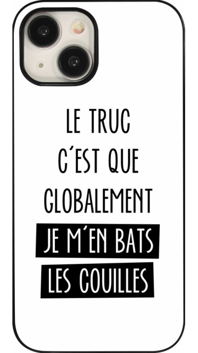 iPhone 15 Case Hülle - Le truc globalement bats les couilles