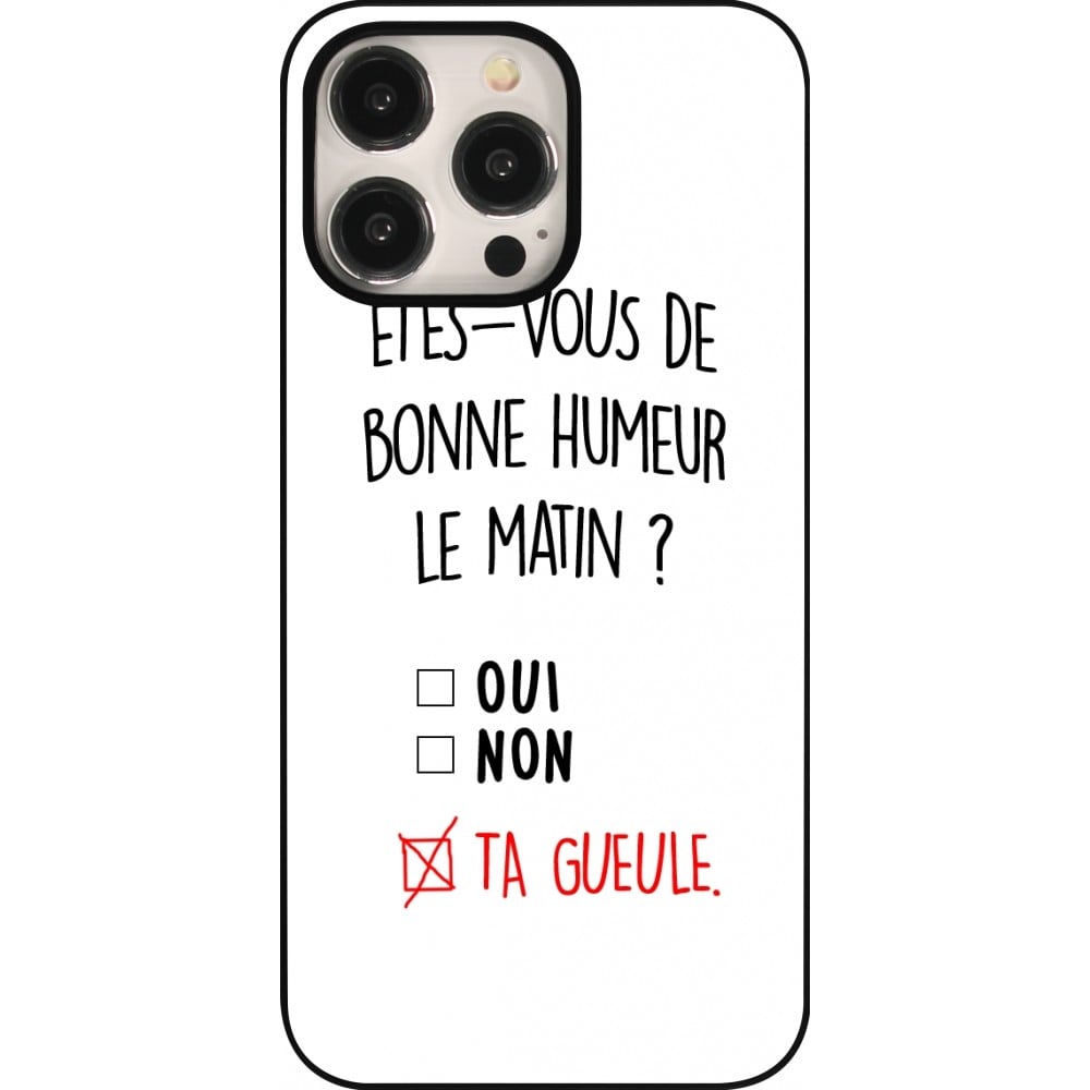 Coque iPhone 15 Pro Max - Bonne humeur matin