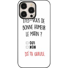 Coque iPhone 15 Pro Max - Bonne humeur matin