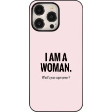 Coque iPhone 15 Pro Max - I am a woman