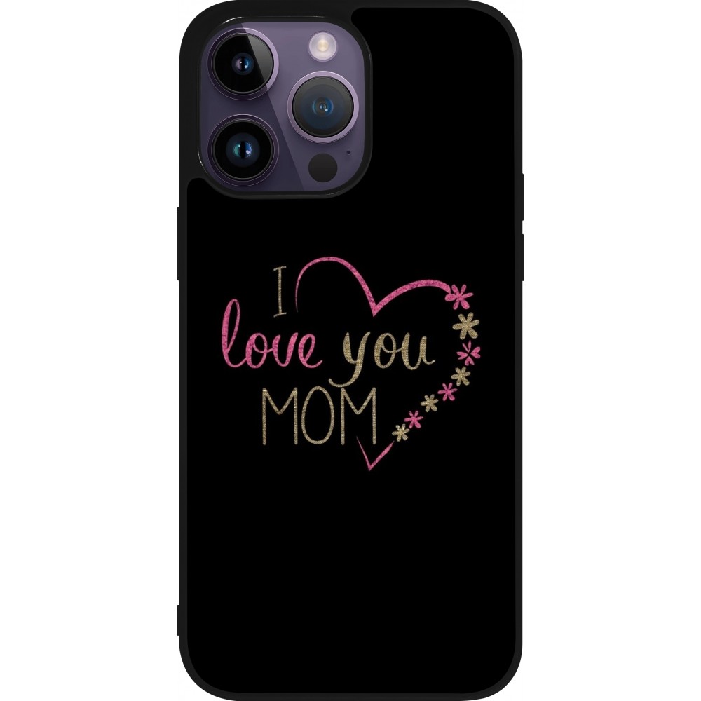 Coque iPhone 15 Pro Max - Silicone rigide noir I love you Mom