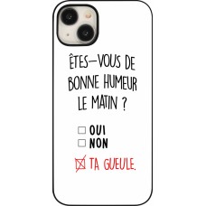 Coque iPhone 15 Plus - Bonne humeur matin