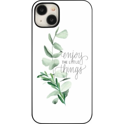 Coque iPhone 15 Plus - Enjoy the little things