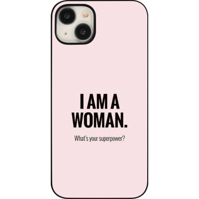 Coque iPhone 15 Plus - I am a woman