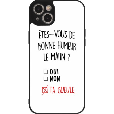 Coque iPhone 15 Plus - Silicone rigide noir Bonne humeur matin