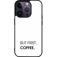 Coque iPhone 15 Pro - Silicone rigide noir But first Coffee