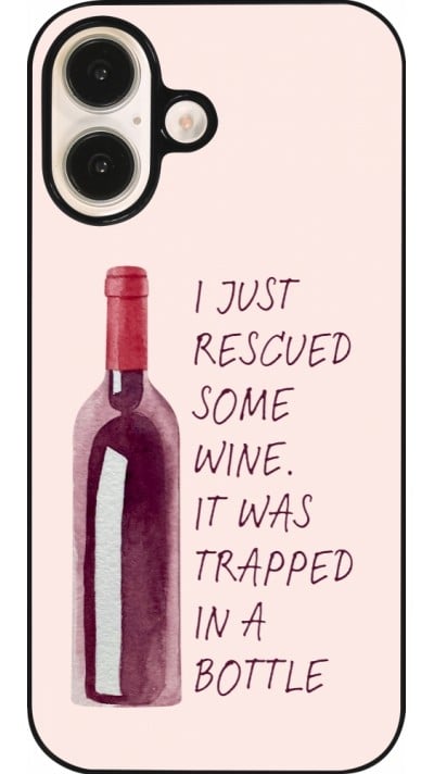 Coque iPhone 16 - I just rescued some wine