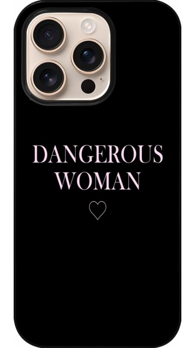 Coque iPhone 16 Pro - Dangerous woman