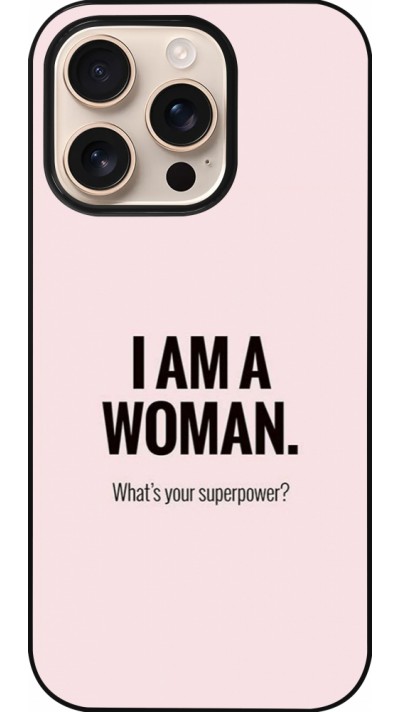 Coque iPhone 16 Pro - I am a woman