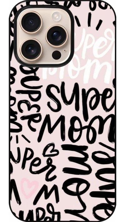 Coque iPhone 16 Pro - Mom 2024 Super mom