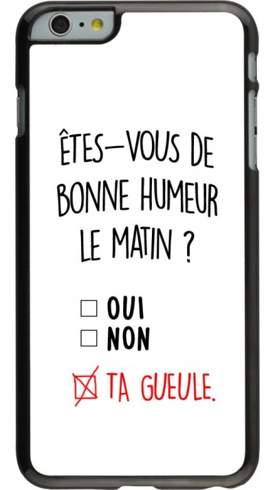 Coque iPhone 6 Plus / 6s Plus - Bonne humeur matin