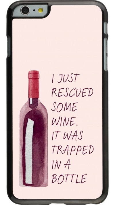 Coque iPhone 6 Plus / 6s Plus - I just rescued some wine