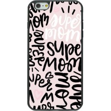 Coque iPhone 6 Plus / 6s Plus - Silicone rigide noir Mom 2024 Super mom