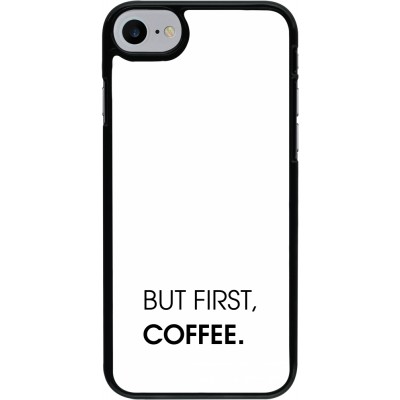 Coque iPhone 7 / 8 / SE (2020, 2022) - But first Coffee